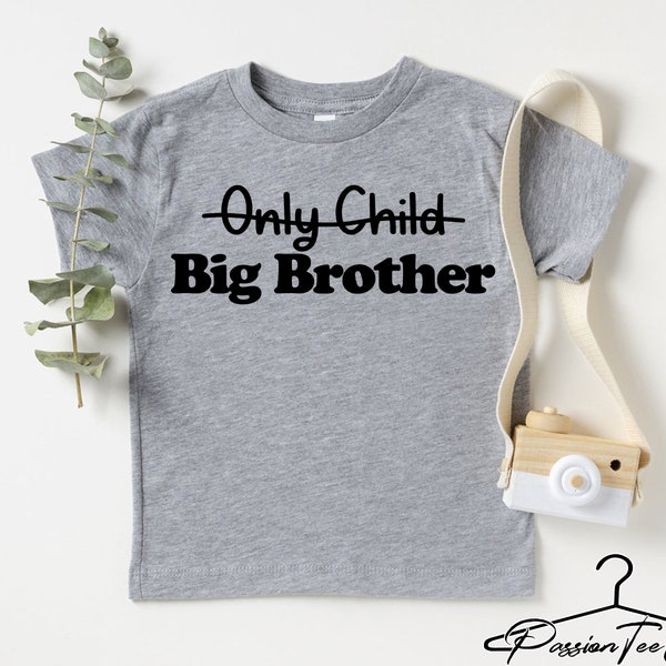Only Child expiring - Big Brother Shirt, Only Child crossed out - Big Brother Shirt, Big Brother Pregnancy Announcement, Big Brother to be