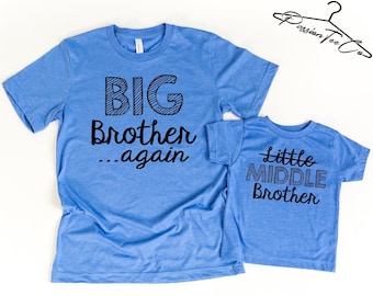 Big Brother Again Shirt, Middle Brother Shirt, Little to Middle Brother, Toddler Brother Shirts, Pregnancy Reveal, Third Sibling Reveal
