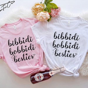 Bibbidi Bobbidi Besties Shirt, Best Friends Tee, Besties Shirts, Vacation Group Shirts, Cinderella shirt, Magic Kingdom Shirt, Girls Trip