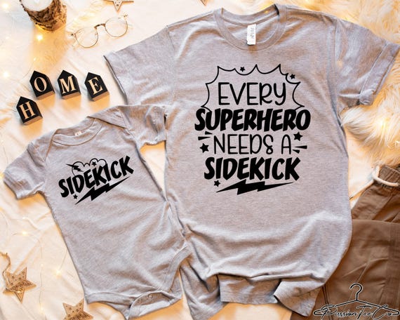 Every Superhero Needs A Sidekick, Father's Day Shirt, Father Gift Shirt, Dad And Kids Shirt, Sidekick Shirt, Gift For Dad, Dads Day