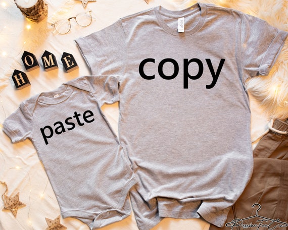 Copy Paste Shirts, Father Son Shirts, Father Daughter Shirts