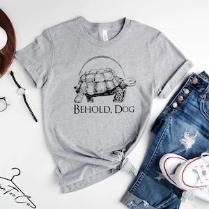 Behold Dog Shirt, Funny Gamer Shirt, Dark Souls Shirt, Video Game Shirt, Gamer Gift, Turtle Dog Shirt