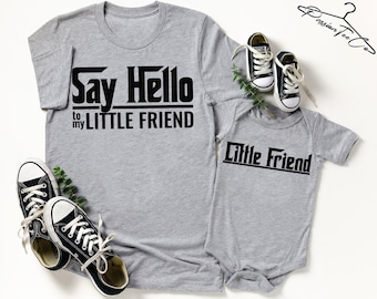 Daddy and Me Shirts, Fathers Day Gift, Father Son Matching Tees, Father Daughter Shirts, Dads Birthday Shirts, Say Hello To My Little Friend