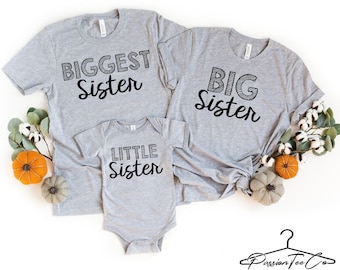 Big, Biggest, Little Sister Shirts, Matching Sister Shirts, Shirt for Baby Announcement, Sister Shirts, Matching Siblings Outfit