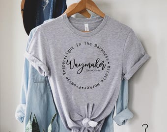 Waymaker Shirt, Christian Tees, Christian T-Shirts, Faith Shirt, Religious Shirt, Jesus Shirt, Bible verse