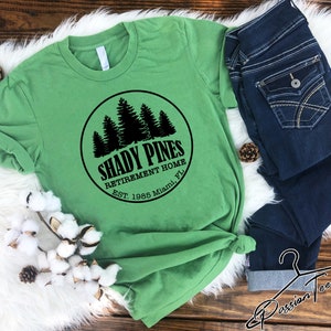 Shady Pines Shirt, Gift Shirt