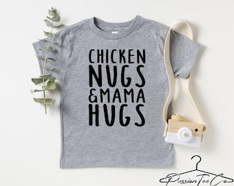 Chicken Nugs & Mama Hugs Toddler Shirt, Funny Toddler shirt, Youth Boy Shirt, Mamas boy, Gift for Girl, Chicken Nugget Tee