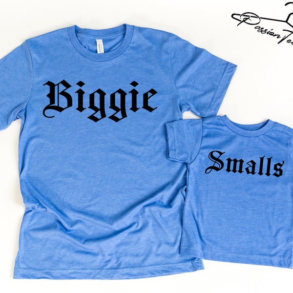 Biggie-Smalls Shirt, Dad and Son Shirts, Dad and Daughter Shirts,Father's Day Gift, Dad and Me Matching Shirts, Father's Day Matching Shirts
