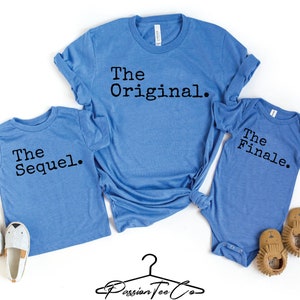 Original, Sequel, Finale Shirts, Pregnancy Announcement, Matching Sibling Shirt, Baby Reveal, Gender Reveal, Big Sister, Big Brother