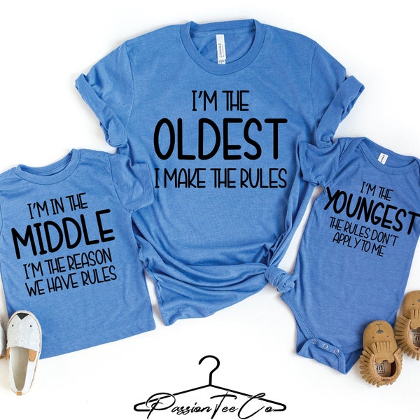 Oldest Middle and Youngest Shirts, Funny Adult and Kids Sibling Matching Outfit Shirts, Sibling Tees, Brother Sister Tees, Adult Siblings