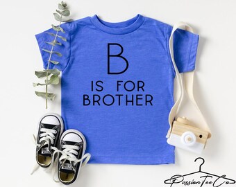 B est pour frère chemise, chemise grand frère, futur grand frère, t-shirt révélateur de frères et sœurs, faire-part de fratrie, faire-part de bébé, sexe révélateur