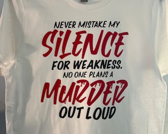 Nunca confundas mi camiseta Silence