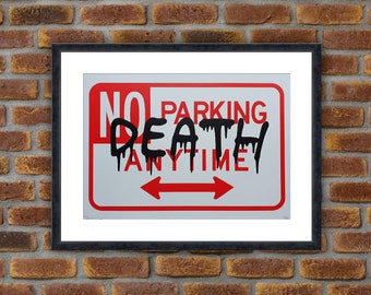 Street Art - DEATH NYC - No Parking W R - 2018 Original signed serigraph - 12.6x17.7in - Decoration, Large Prints