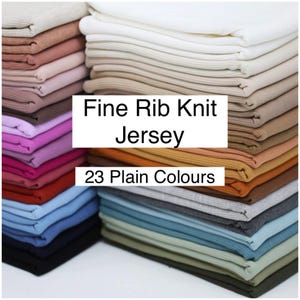 Fine Rib Knit Jersey Fabric, 23 Plain Colours, Stretch Ribbed Jersey Fabric
