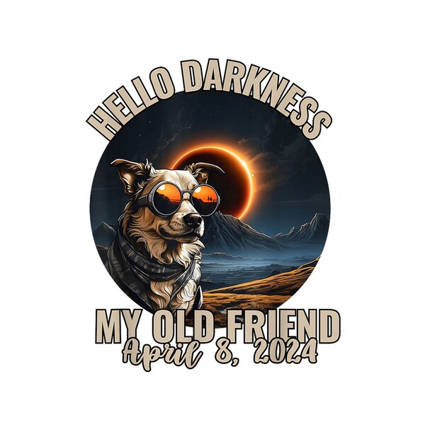 Hello Darkness My Old Friend Dog With Solar Eclipse Glasses Digital Png