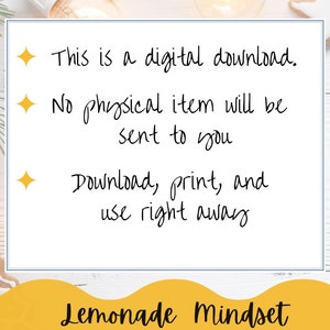 May include: White rectangular digital download with the text "This is a digital download. No physical item will be sent to you. Download, print, and use right away." The bottom of the image reads "Lemonade Mindset."