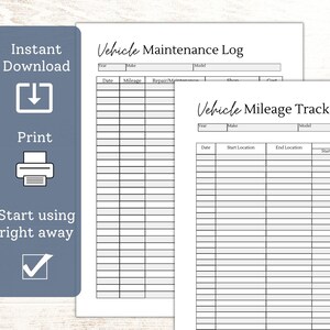 May include: Printable vehicle maintenance log and mileage tracker. The log includes sections for date, mileage, repair/maintenance, and cost. The tracker includes sections for date, start location, end location, and odometer readings.