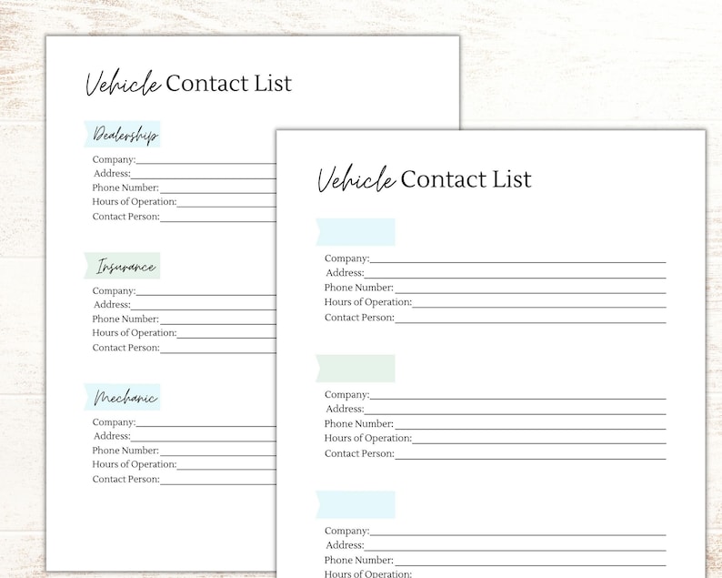 May include: A printable vehicle contact list with sections for dealership, insurance, and mechanic information. Each section has fields for company name, address, phone number, hours of operation, and contact person.