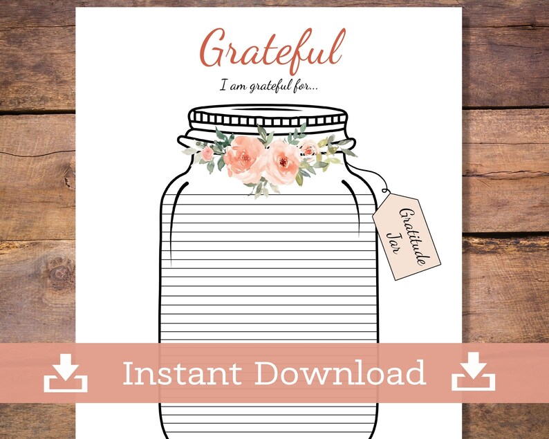 Puede incluir: Tarro de agradecimiento imprimible con un dise&ntilde;o floral y el texto "Grateful I am grateful for... Gratitude Jar".