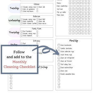 May include: A printable cleaning checklist with a daily, weekly, and monthly schedule. The checklist includes tasks like vacuuming, sweeping, mopping, dusting, and cleaning the kitchen, bathroom, family room, and entryway. The checklist also includes a section for monthly tasks like cleaning baseboards, sanitizing doorknobs, washing bathroom rugs, and cleaning out the refrigerator.