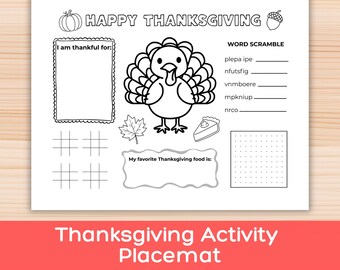 May include: A black and white printable Thanksgiving activity placemat featuring a turkey, pumpkin, acorn, and leaf illustrations. It includes a word scramble, a tic-tac-toe grid, a dot grid, and sections labeled Happy Thanksgiving, I am thankful for, and My favorite Thanksgiving food is.