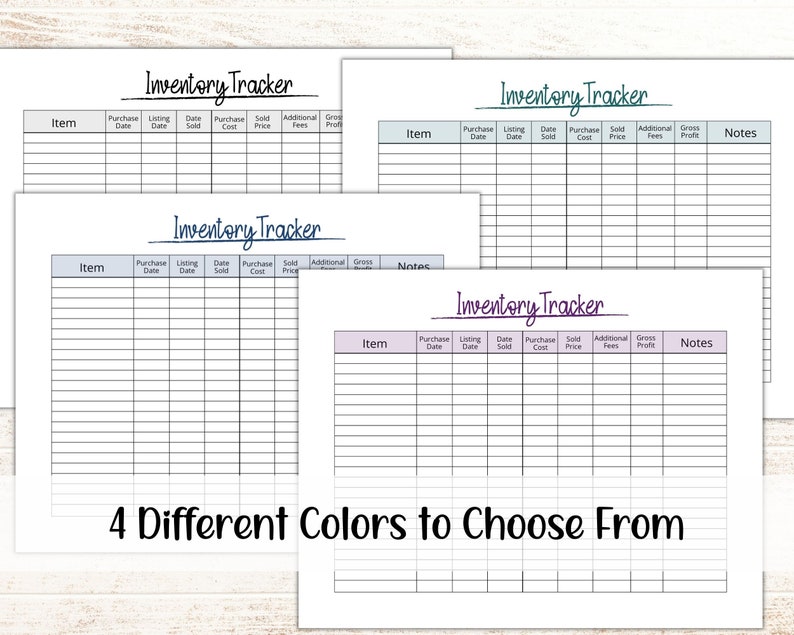 May include: Four printable inventory tracker templates in different colors: blue, green, purple, and gray. Each template has columns for item, purchase date, listing date, date sold, purchase cost, sold price, additional fees, and gross profit. There is also a notes column.