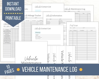 May include: Printable vehicle maintenance log with 10 pages. The log includes sections for vehicle information, mileage tracker, fuel cost, contact list, and maintenance log.