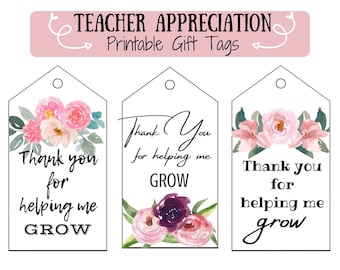 Teacher Appreciation Printable Gift Tag | "Thank You For Helping Me Grow" | Celebrate Teacher Appreciation Week & End of School