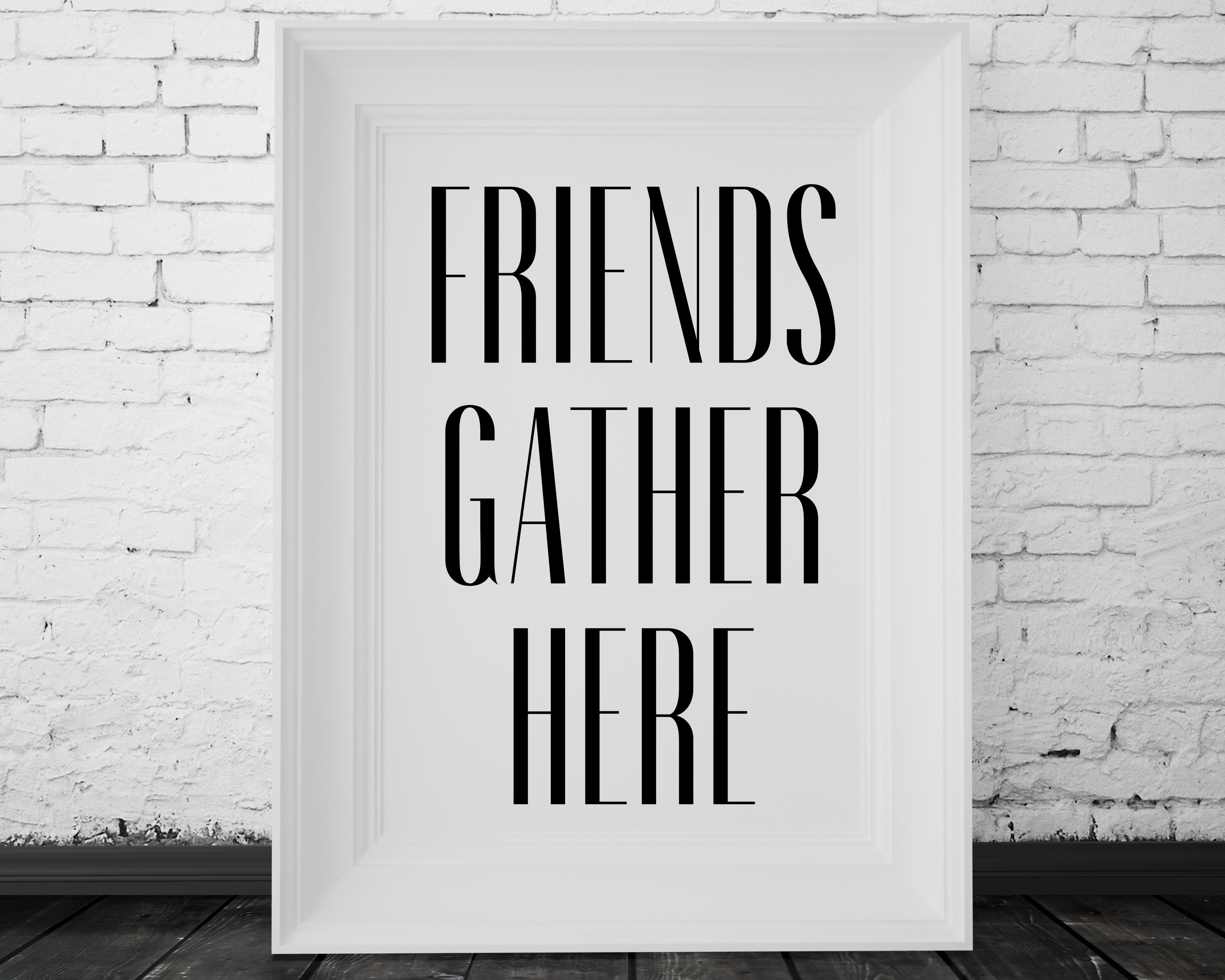 Friends Gather Here Print Black and White Prints Black &amp; | Etsy