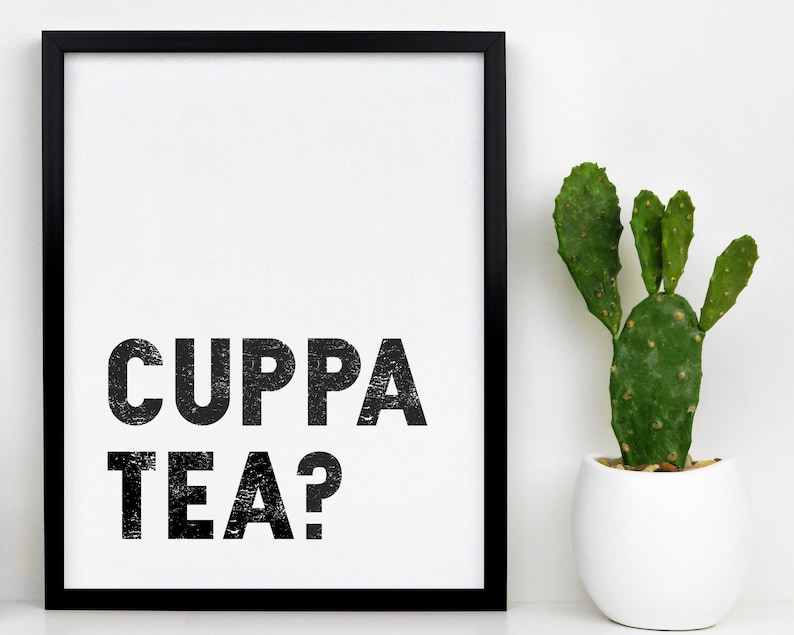 Cuppa Tea Print, Kitchen Wall Art, Kitchen Word Art, Cuppa Tea prints, Kitchen decor prints, A6 A5 A4 A3, Framed Prints, Unframed Prints image 2