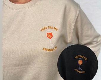 Vintage sweatshirt Aperol Spritz/ Embroidered sweater They see me Aperollin’