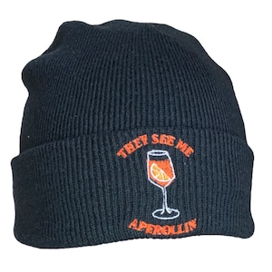 Custom Embroidered Beanie They See me Aperollin&#39;