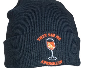 Custom Embroidered Beanie They See me Aperollin'