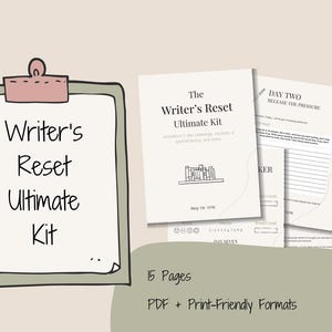 May include: An image of a Writer's Reset Ultimate Kit, including a clipboard with text, a coffee cup, and several pages. The pages include the text "The Writer's Reset Ultimate Kit" and "Day Two Release the Pressure". The kit includes 5 pages in PDF and print-friendly formats.