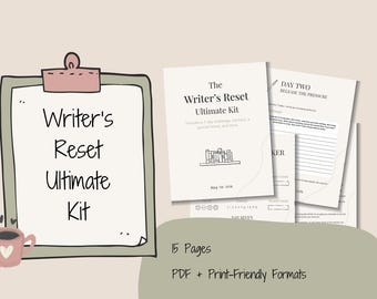 May include: An image of a Writer's Reset Ultimate Kit, including a clipboard with text, a coffee cup, and several pages. The pages include the text "The Writer's Reset Ultimate Kit" and "Day Two Release the Pressure". The kit includes 5 pages in PDF and print-friendly formats.
