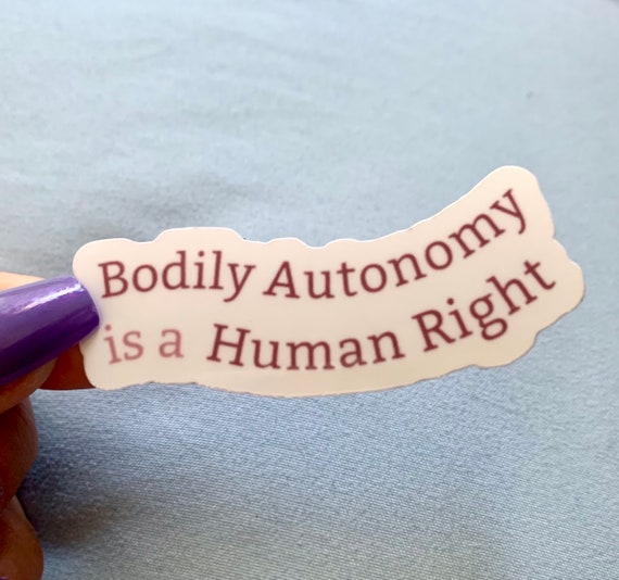 Bodily Autonomy is a Human Right Sticker Etsy
