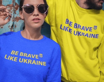 Ukrainian Sweatshirt, Be Brave Like Ukraine, Ukrainian Gift, Ukraine Trident Sweatshirt, Ukrainian Sweatshirt, Ukraine Brave