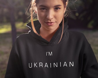 Ukrainian Sweatshirt, I'm Ukrainian Gift Patriotic Hooded Sweatshirt, Ukrainian Freedom Unisex Sweatshirt, Ukraine Hoodie Sweater