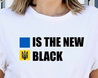 Ukraine shirt, Blue And Yellow Is The New Black,  Ukrainian flag , Ukraine Strong shirt, Stand With Ukraine