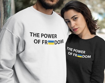 Ukrainian Sweatshirt, the Power of Freedom, Ukrainian Gift, Ukraine Flag Sweatshirt, Ukrainian Sweatshirt, Ukraine Freedom