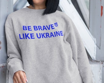 Ukrainian Sweatshirt, Be Brave Like Ukraine, Ukrainian Gift, Ukraine Trident Sweatshirt, Ukrainian Sweatshirt, Ukraine Brave