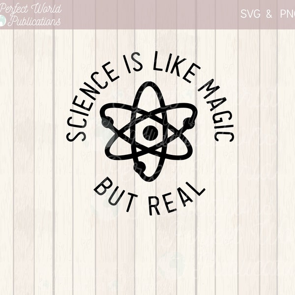 Science is Like Magic But Real Cut File SVG