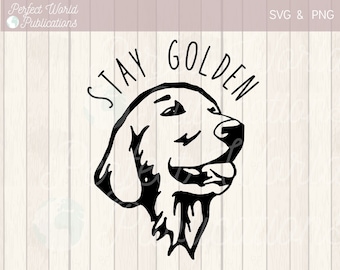 Stay Golden Cut File SVG