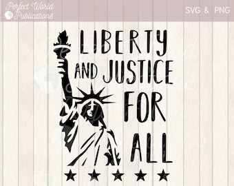 Liberty and Justice for All 4th of July Independence Day Flag Day Memorial Day USA Cut File SVG