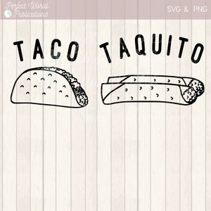 May include: Black and white line art illustration of a taco and a taquito with the text "TACO TAQUITO" above them.