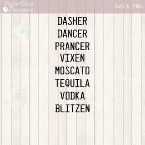 Renna alcolica divertente Natale Dasher Ballerina Prancer Vixen Moscato Tequila Vodka Blitzen Cut File SVG