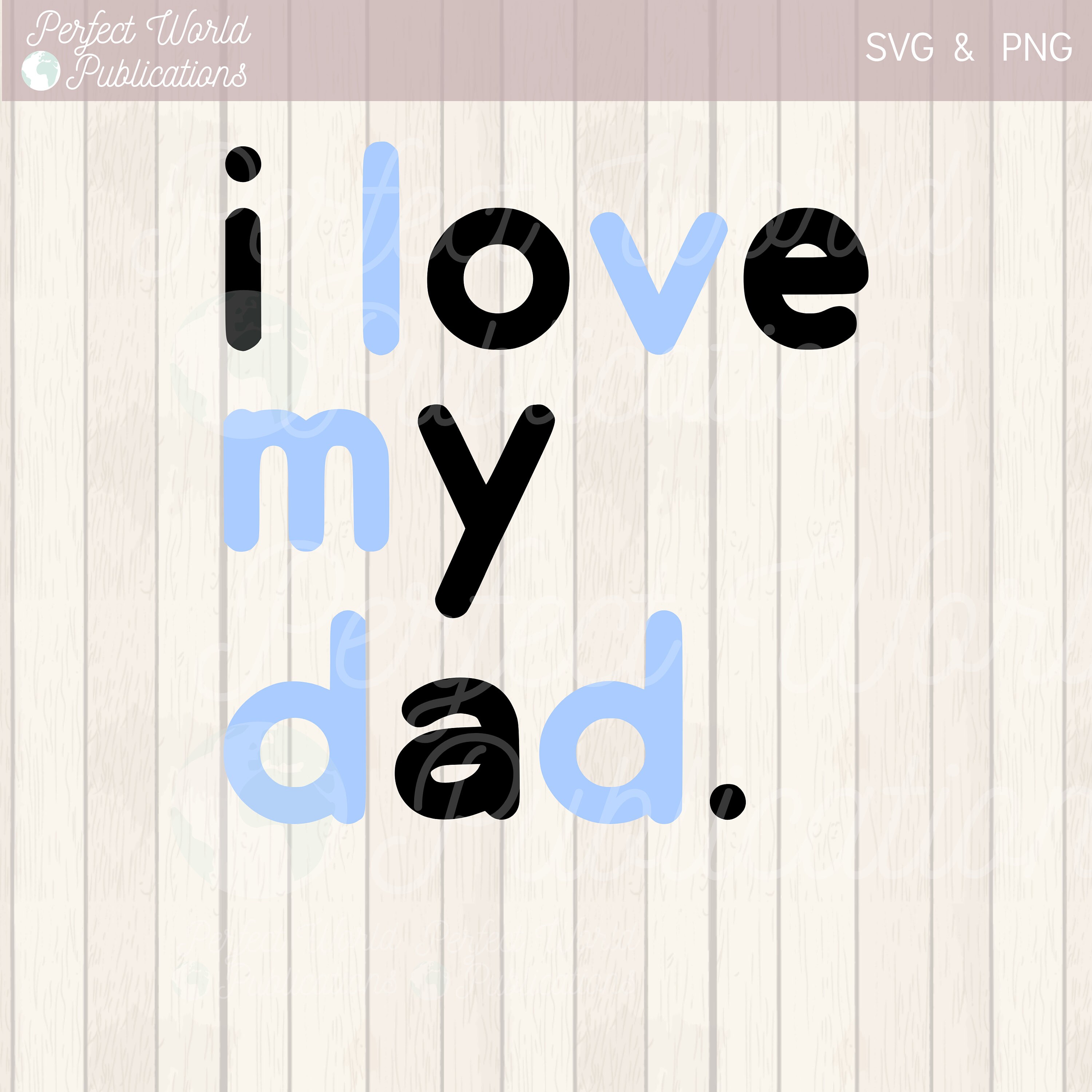 I Love My Dad Cut File SVG Bundle - Etsy