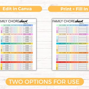 May include: Two family chore charts, one designed for editing in Canva and the other for printing and filling in. Each chart features a colorful design with sections for daily and weekly chores, with space for names.