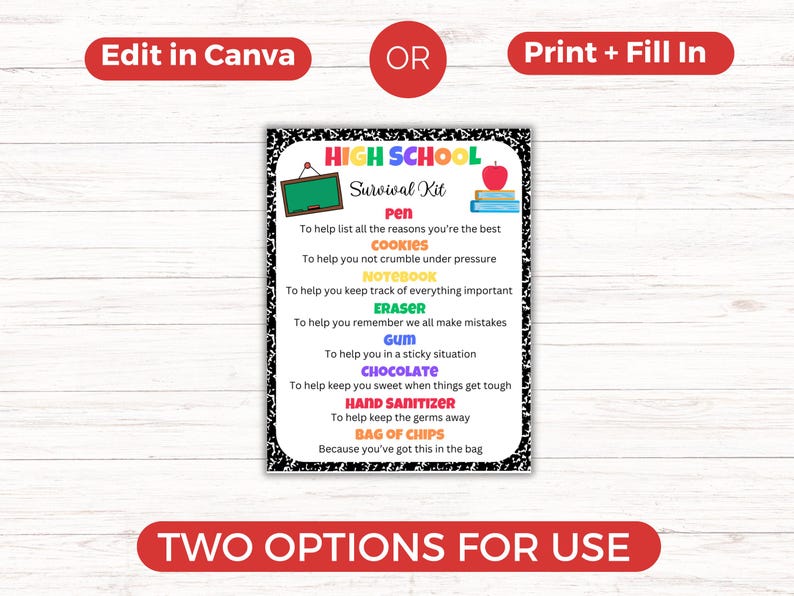 May include: A printable checklist titled "High School Survival Kit" with a list of school supplies and a humorous reason for each item. The list includes a pen, cookies, notebook, eraser, gum, chocolate, hand sanitizer, and a bag of chips.