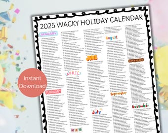 2025 List of Wacky Holidays, List of 2025 Fun Holidays in Order, Printable List of Silly Holidays, 2025 Events and Holidays